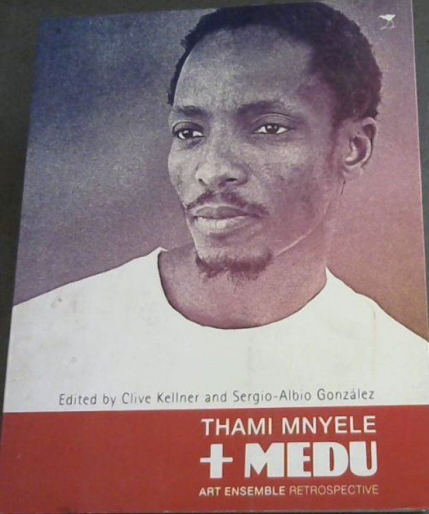 Thami Mnyele + Medu Art Ensemble Retrospective