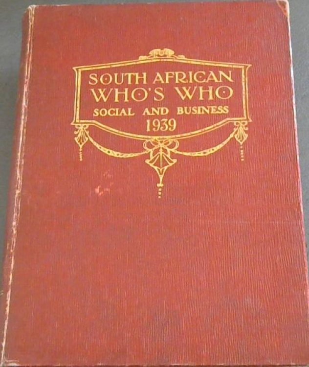 South African Who's Who Social & Business 1939
