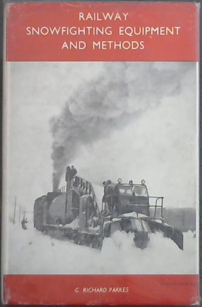 Railway Snowfighting Equipment And Methods