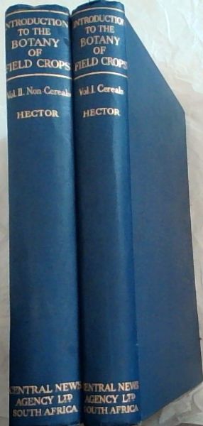 Introduction to the Botany of Field Crops (Vol I and II)