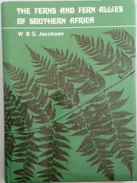 The ferns and fern allies of southern Africa