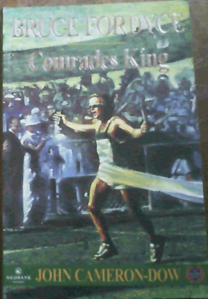 Bruce Fordyce : Comrades King