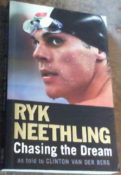 Ryk Neethling : Chasing the Dream
