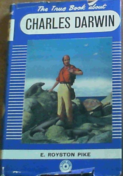 The True Book About Charles Darwin