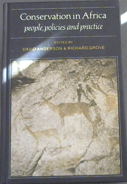 Conservation in Africa: Peoples, Policies and Practice