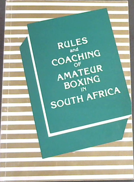 Rules and Coaching of Amateur Boxing in South Africa