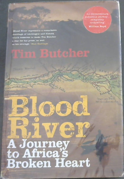 Blood River (A journey to Africa's Broken Heart)