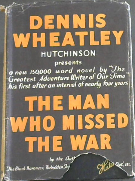 The Man Who Missed the War