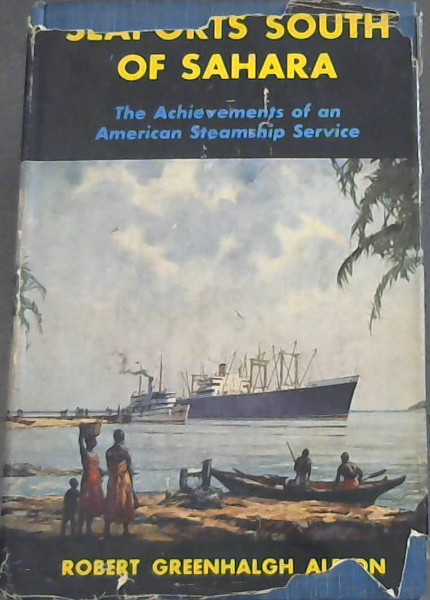 Seaports South of Sahara : The Achievements of an American Steamship Service