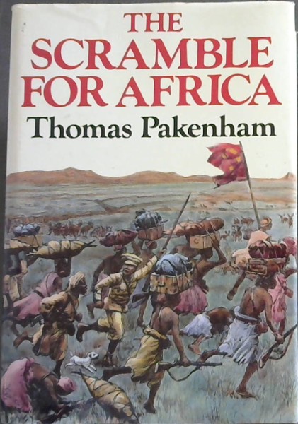 The Scramble For Africa, 1876-1912