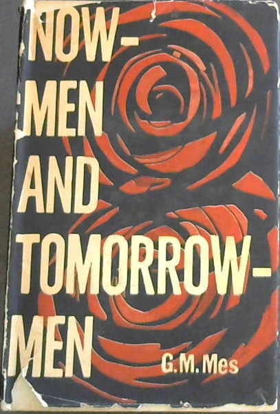NOW-MEN AND TOMORROW MEN - Why We Are NOT Equal