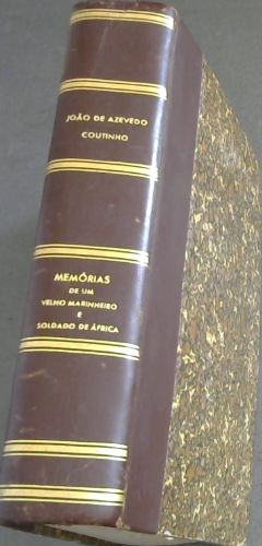 Memorias de um Velho Marinheiro e Soldado de Africa