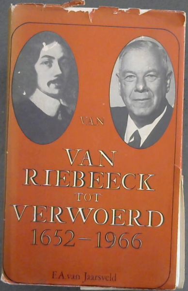 Van Van Riebeeck Tot Verwoerd 1652-1966