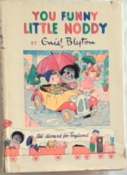 You Funny Little Noddy!