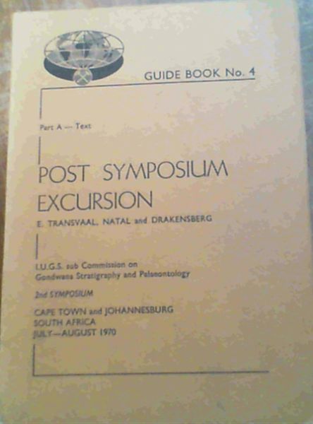 Guide Book No 4 Part A Text Post Symposium Excursion E Transvaal, Natal and Drakensberg
