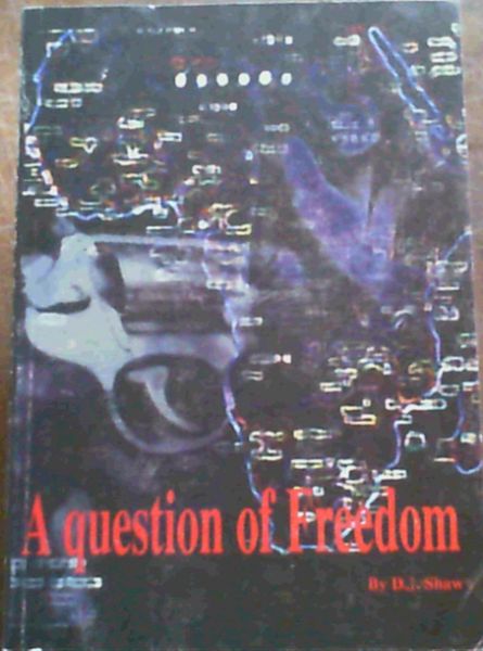 A Question of Freedom