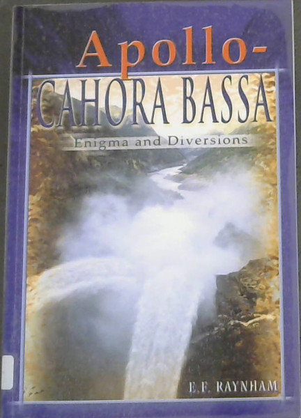Apollo - Cahora Bassa : Enigma and Diversions