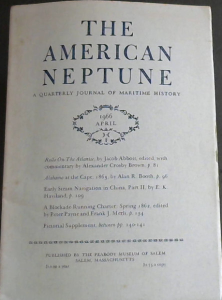 The American Neptune: A quarterly journal of Maritime History, Volume XXVI No. 2, April 1966