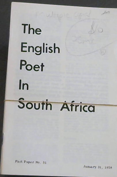 The English Poet in South Africa - Fact Paper No 51 - January 31, 1958