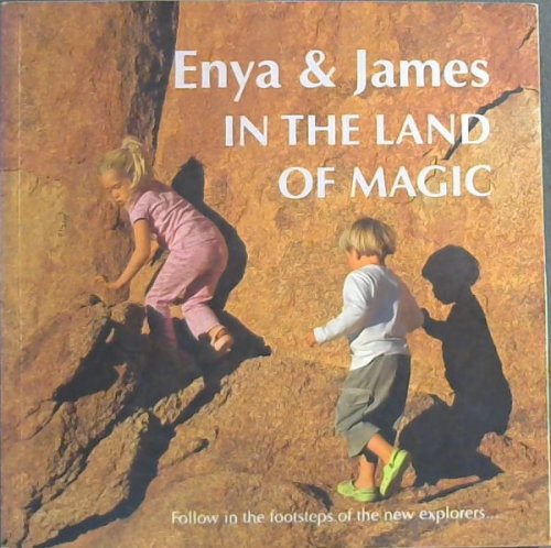 ENYA & James IN THE LAND OF MAGIC- Follow in the fooststeps of the new explorers