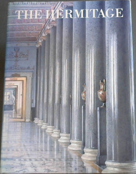 The Hermitage: Selected Treasures From a Great Museum