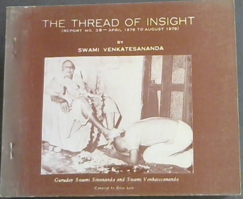 THE THREAD OF INSIGHT - (Report No. 38 -April 1978 To August 1979)