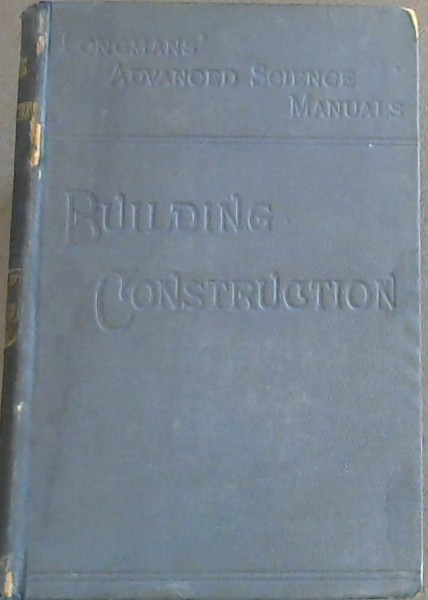 Advanced Building Construction : A Manual for Students