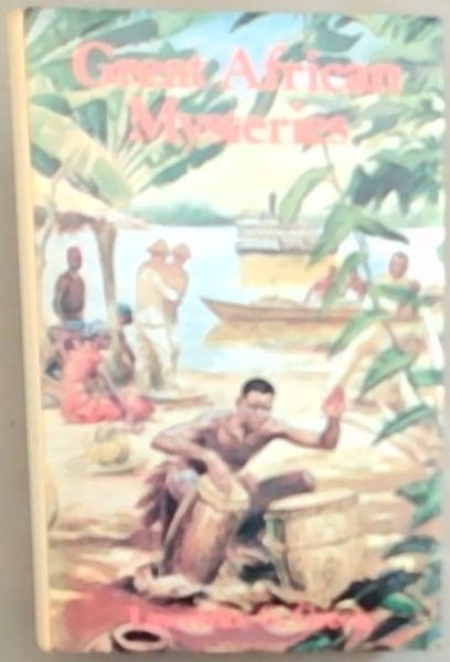 Great African Mysteries,