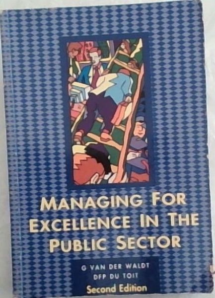 Managing For Excellence in the Public Sector