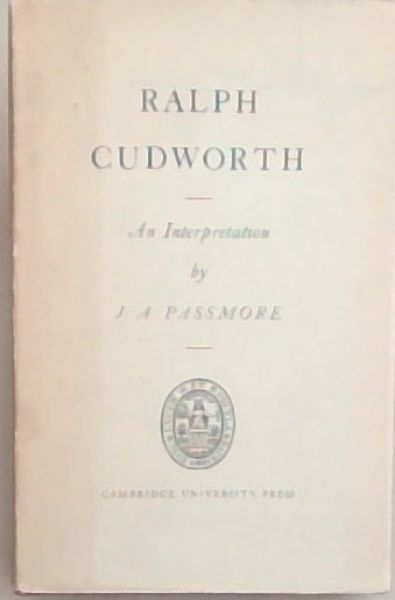 Ralph Cudworth : An Interpretation