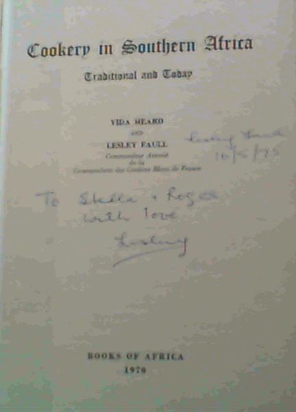 Cookery in Southern Africa : Traditional and Today