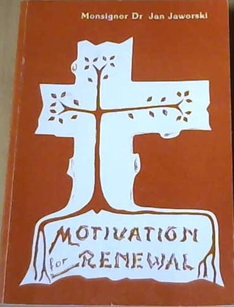 Motivation for Renewal