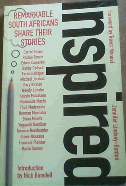 Image for Inspired : Remarkable South Africans Share Their Stories Inspired : Remarkable South Africans Share Their Stories