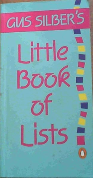 Gus Silber's Little Book of Lists