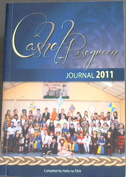 Cashel + Rosegreen Journal 2011