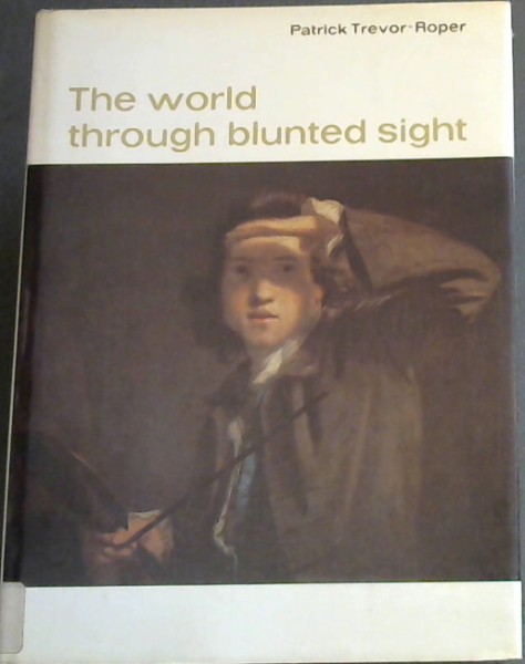 The World Through Blunted Sight