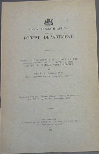 Fossil Widdringtonia in Lignite of the Knysna Series, with a note on Fossil Leaves of Several other species :Volume 24, pages 188-197, December, 1927 (Union of South Africa, Forest Department)