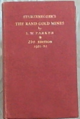 Sturzenegger's The Rand Gold Mines. 21st Annual Edition. 1952