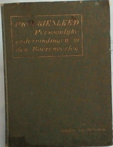 Vrouwenleed: Persoonlijke Ondervindingen in den Boerenoorlog