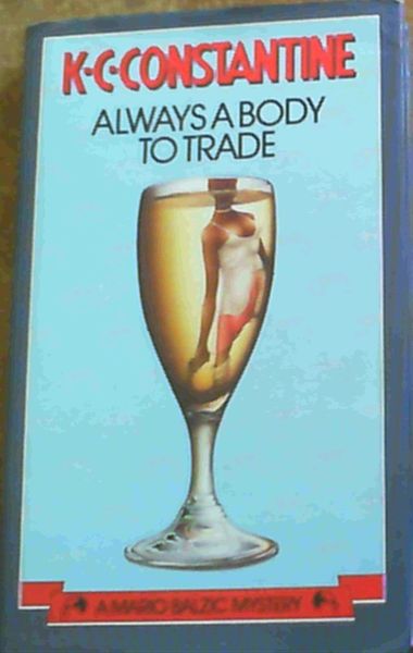 Always A Body to Trade