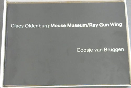 Claes Oldenburg : Mouse Museum / RayGun Wing