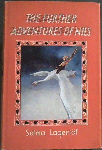 THE FURTHER ADVENTURES OF NILS