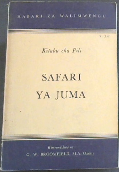 Safari Ya Juma (Habari Za Walimwengu Kitabu Cha Pili)