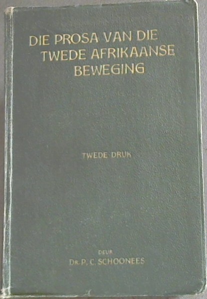 Die Prosa Van Die Twede Afrikaanse Beweging