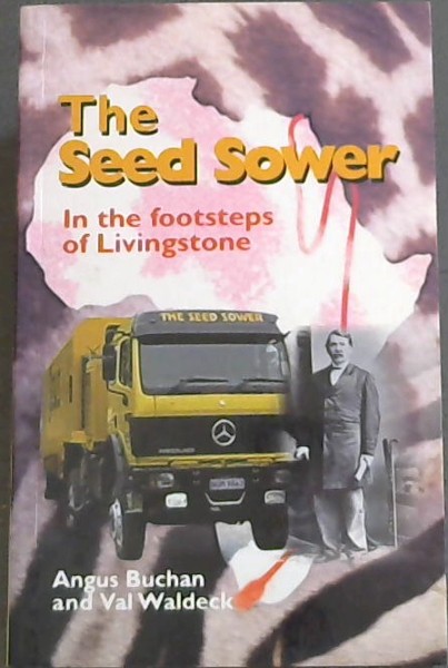 The Seed Sower - In the footsteps of Livingstone