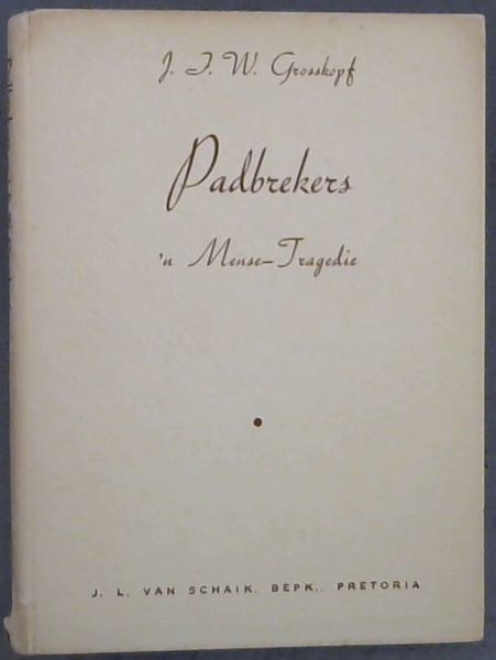 Padbrekers : 'N Mense-Tragedie