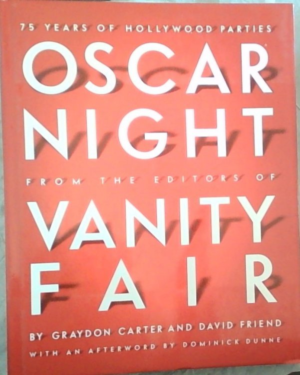 Oscar Night: 75 Years of Hollywood Parties
