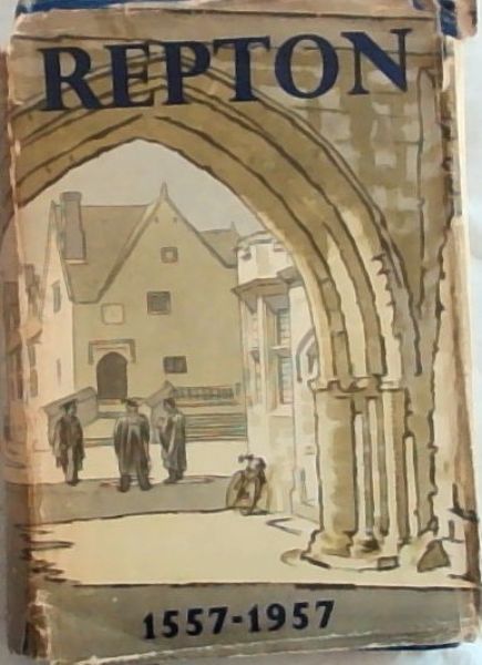 Repton 1557 - 1957