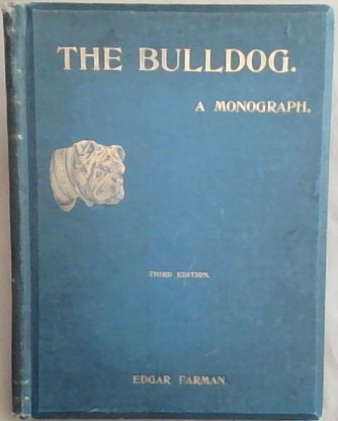 The Bulldog: A Monograph
