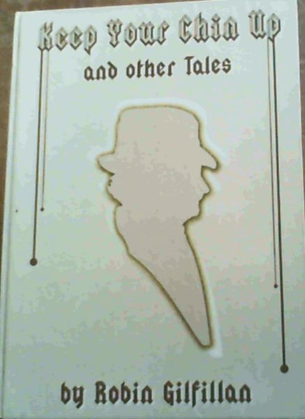 Keep Your Chin Up & Other Tales